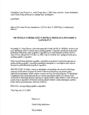 Obvestilo o predložitvi pisnega predloga pogodbe o zaposlitvi - Obrazec je namenjen delodajalcem, ki morajo praviloma tri dni pred predvideno sklenitvijo pogodbe o zaposlitvi delavcu izročiti PISEN PREDLOG pogodbe o zaposlitvi, PISNO POGODBO o zaposlitvi pa šele ob njeni sklenitvi.