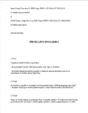 Prodajna (kupoprodajna) pogodba za premičnine - Gre za pogodbo, na podlagi katere se prenese lastnina (lastninska pravica) na premičnih stvareh (zaloge, stroji, oprema, surovine ipd.) od prodajalca na kupca.

Če želite kupiti oziroma prodati motorno vozilo, vam priporočamo, da uporabite obrazec Prodajna (kupoprodajna) pogodba za motorno vozilo, ki je prilagojen prav za te primere, medtem ko je obrazec Prodajna pogodba za premičnine bolj splošen.

V primeru, da gre za prodajo med zakoncema (ali zunajzakonskima partnerjema), mora biti pogodba sklenjena v obliki notarskega zapisa.