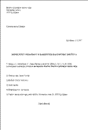 Dopolnitev podatkov o zakonitem zastopniku društva - Novi Zakon o društvih za razliko od prejšnjega pri registraciji društva zahteva nekatere dodatne podatke o zastopniku društva: osebno ime, EMŠO oziroma datum rojstva in spol, državljanstvo ter naslov stalnega prebivališča oziroma začasnega prebivališča zastopnika društva, če v Republiki Sloveniji nima stalnega prebivališča.

Ker društva, ki so bila registrirana po starem zakonu, naštetih podatkov niso sporočala, so morala skladno z določbo 57. člena novega zakona to storiti najkasneje v 6 mesecih od uveljavitve novega zakona, to je do 28.12.2006. 

Društva, ki tega niso storila v predpisanem roku, lahko to storijo tudi po preteku roka.

To lahko storijo s pomočjo tega obrazca.